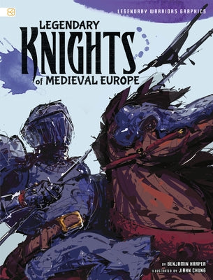 Legendary Knights of Medieval Europe by Harper, Benjamin