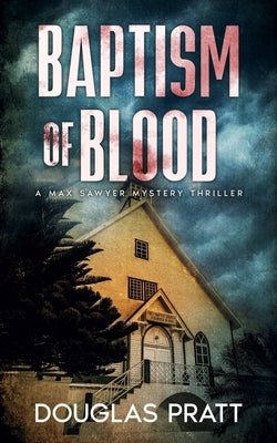 Baptism of Blood by Pratt, Douglas