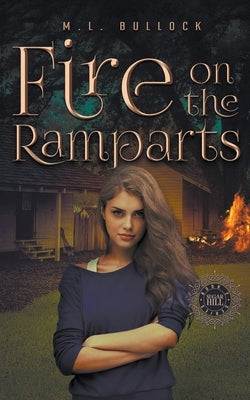 Fire On The Ramparts by Bullock, M. L.