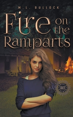 Fire On The Ramparts by Bullock, M. L.