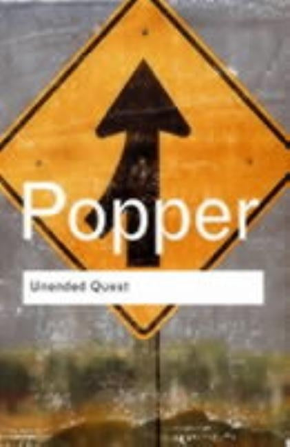 Unended Quest: An Intellectual Autobiography by Popper, Karl