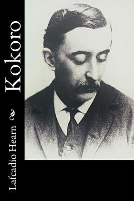 Kokoro by Hearn, Lafcadio
