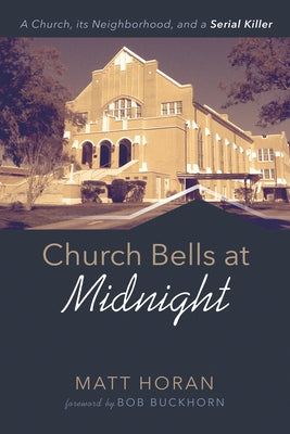 Church Bells at Midnight by Horan, Matt