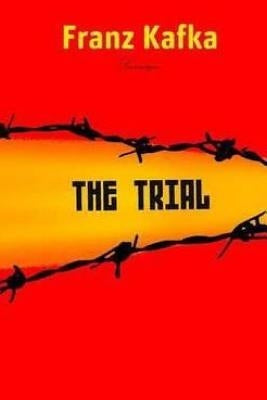 The Trial by Kafka, Franz