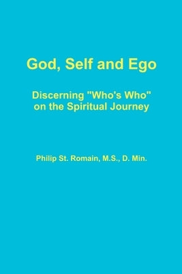 God, Self and Ego by St Romain, Philip