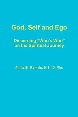God, Self and Ego by St Romain, Philip