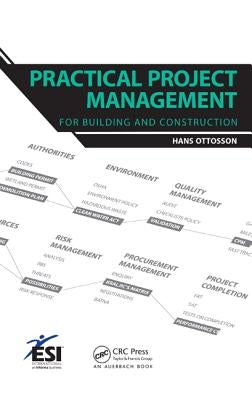 Practical Project Management for Building and Construction by Ottosson, Hans