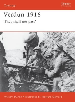 Verdun 1916: 'They Shall Not Pass' by Drury, Ian