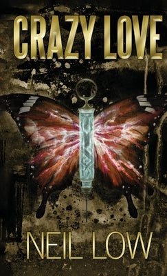Crazy Love by Low, Neil