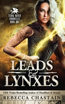 Leads & Lynxes by Chastain, Rebecca
