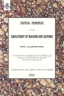 Tactical Principles for the Employment of Machine-Gun Sections by Staff, The General