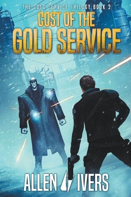 Cost of the Gold Service by Ivers, Allen