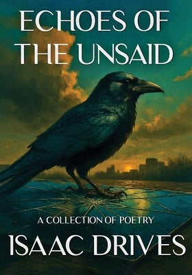 Echoes of the Unsaid by Drives, Isaac