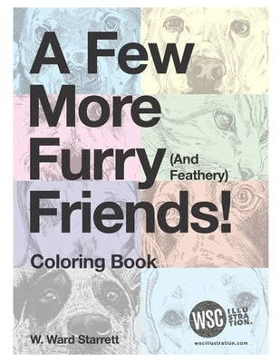 A Few More Furry Friends!: Coloring Book by Starrett, W. Ward