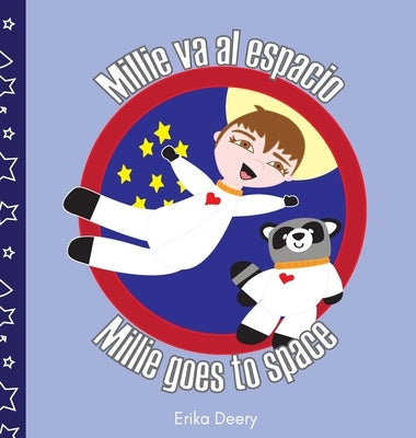Millie va al espacio/Millie goes to space by Deery, Erika