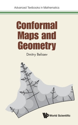 Conformal Maps and Geometry by Beliaev, Dmitry