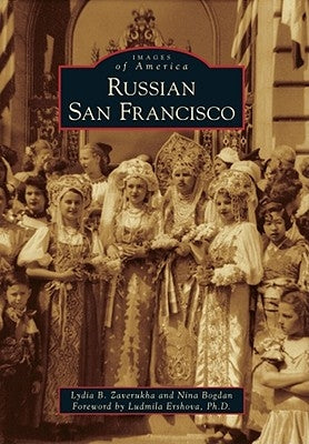 Russian San Francisco by Zaverukha, Lydia B.