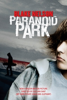 Paranoid Park by Nelson, Blake