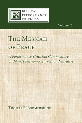 The Messiah of Peace by Boomershine, Thomas E.