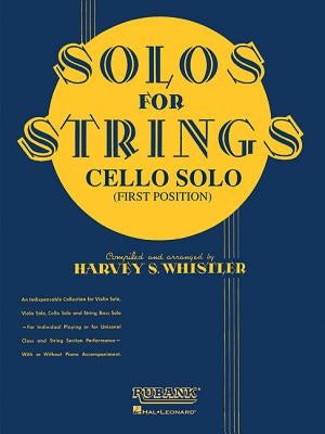 Solos for Strings - Cello Solo (First Position) by Whistler, Harvey S.