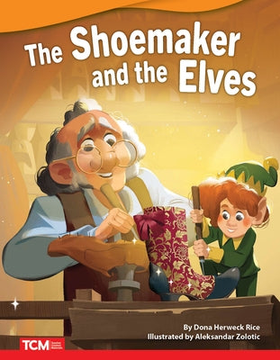 The Shoemaker and the Elves by Herweck Rice, Dona