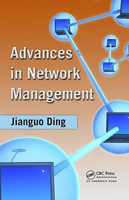 Advances in Network Management by Ding, Jianguo