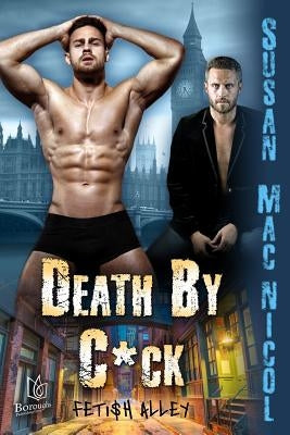 Death By C*ck by Mac Nicol, Susan