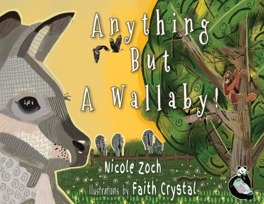 Anything But A Wallaby by Zoch, Nicole