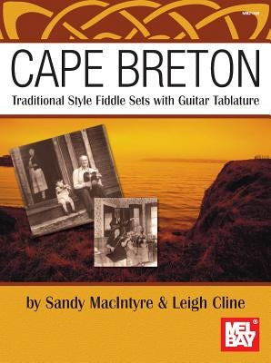 Cape Breton: Traditional Style Fiddle Sets with Guitar Tablature by Macintyre, Sandy