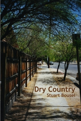 Dry Country by Bousel, Stuart