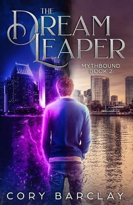 The Dream Leaper by Barclay, Cory
