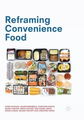 Reframing Convenience Food by Jackson, Peter