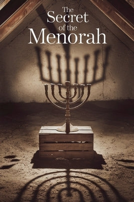 The Secret of the Menorah by Mendelson, Tova