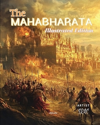 The Mahabharata Illustrated Delux Edition for Children by Sriya Debroy