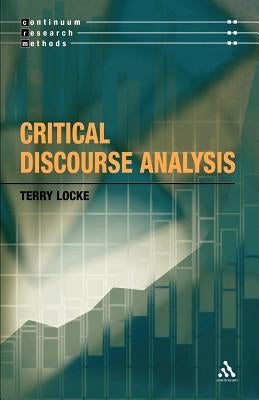 Critical Discourse Analysis by Locke, Terry