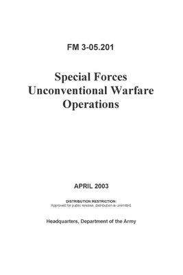 FM 3-05.201 Special Forces Unconventional Warfare Operations by Army, Department Of the