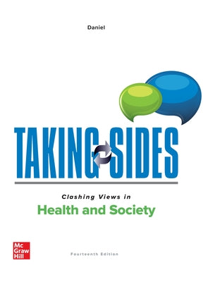 Taking Sides: Clashing Views in Health and Society by Daniel, Eileen L.