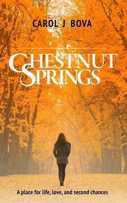 Chestnut Springs by Bova, Carol J.
