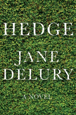 Hedge by Delury, Jane
