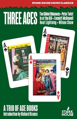 Three Aces: The Gilded Hideaway / In at the Kill / Heat Lightning by Twist, Peter