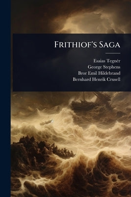 Frithiof's Saga by Tegnã(c)R, Esaias