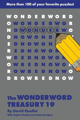 The Wonderword Treasury 19 by Ouellet, David