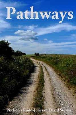 Pathways: Journeys along Britain's historic byways by Stewart, David