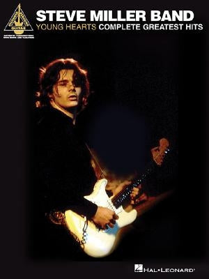 Steve Miller Band - Young Hearts: Complete Greatest Hits by Miller, Steve Band