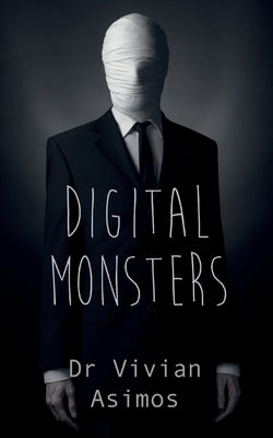 Digital Monsters by Asimos, Vivian