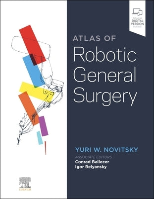 Atlas of Robotic General Surgery by Novitsky, Yuri W.