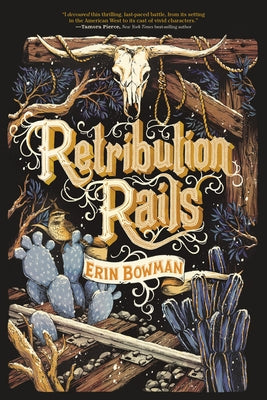 Retribution Rails by Bowman, Erin