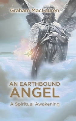 An Earthbound Angel by Maclauren, Graham