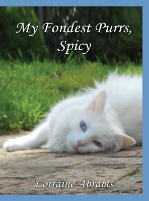 My Fondest Purrs, Spicy by Abrams, Lorraine