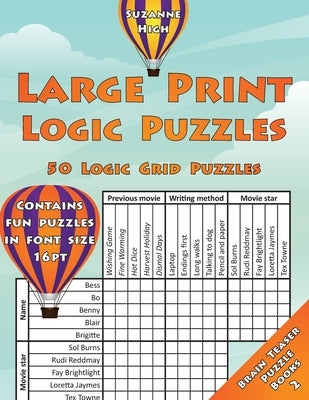 Large Print Logic Puzzles: 50 Logic Grid Puzzles: Contains fun puzzles in font size 16pt by High, Suzanne